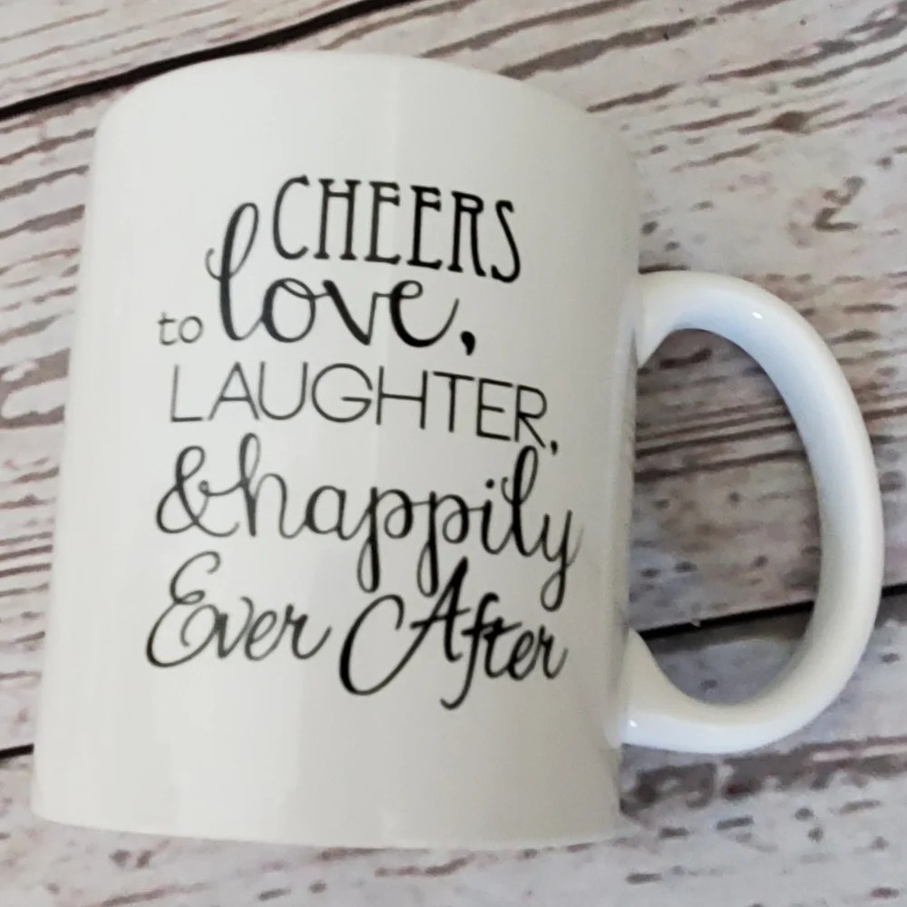 Liquid Logic coffee mug Cheers to love, laughter & happily ever after
